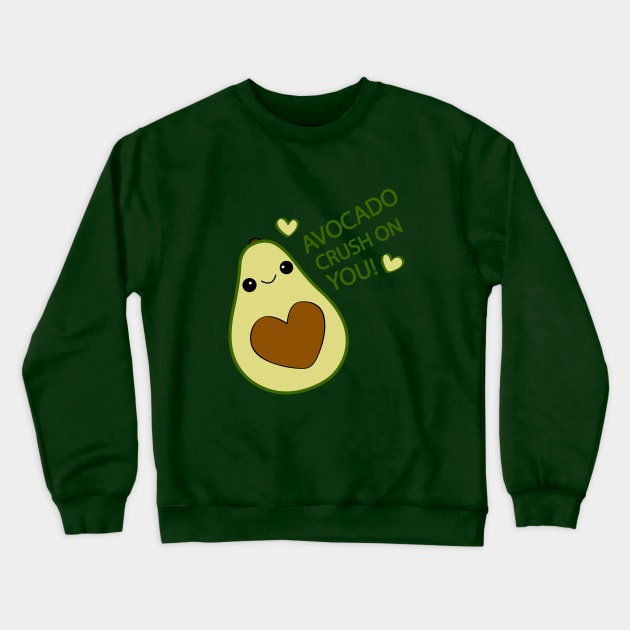 Avocado Crush On You Crewneck Sweatshirt by Sarah Butler